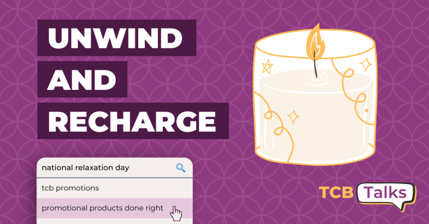 Unwind and Recharge: Celebrating National Relaxation Day with TCB Promotions