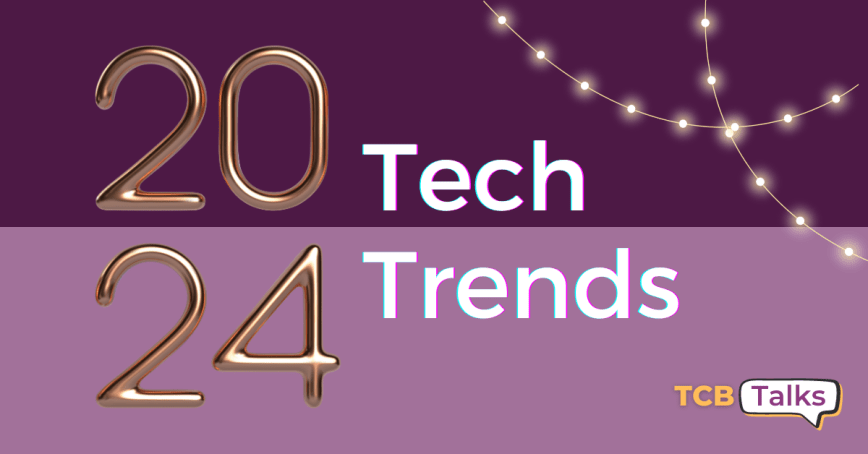 Embracing the Future: Tech Trends for 2024